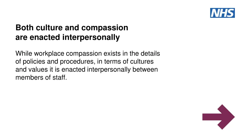 both culture and compassion are enacted