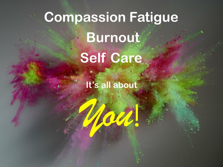 compassion fatigue burnout self care