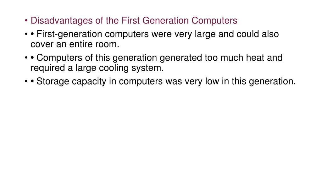 disadvantages of the first generation computers