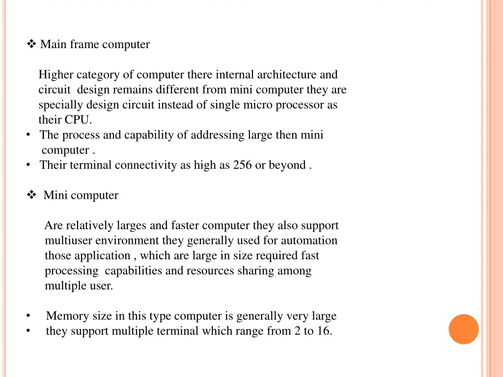 main frame computer higher category of computer