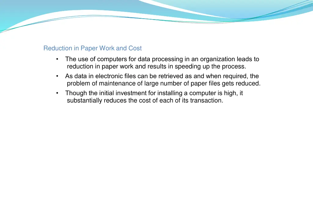 reduction in paper work and cost