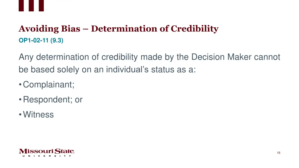 avoiding bias determination of credibility