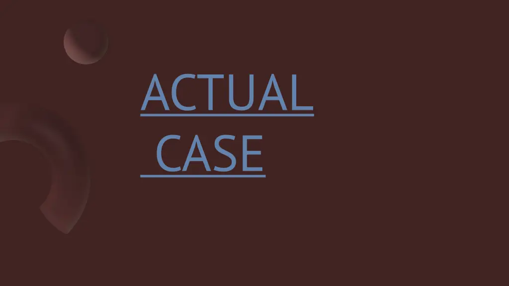 actual case