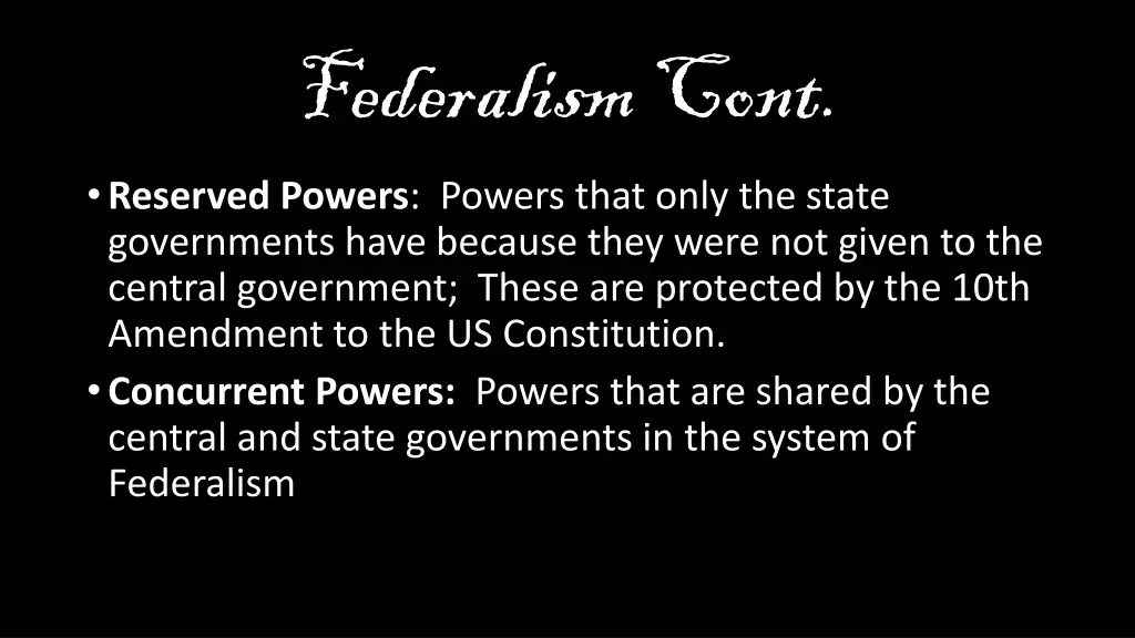 federalism cont reserved powers powers that only