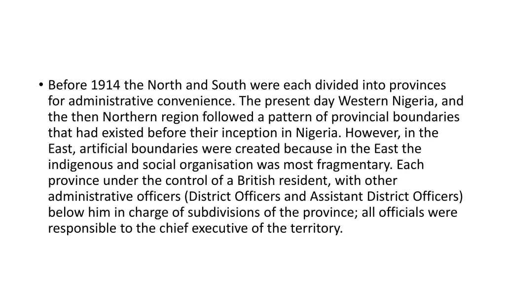 before 1914 the north and south were each divided