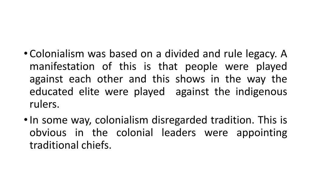 colonialism was based on a divided and rule