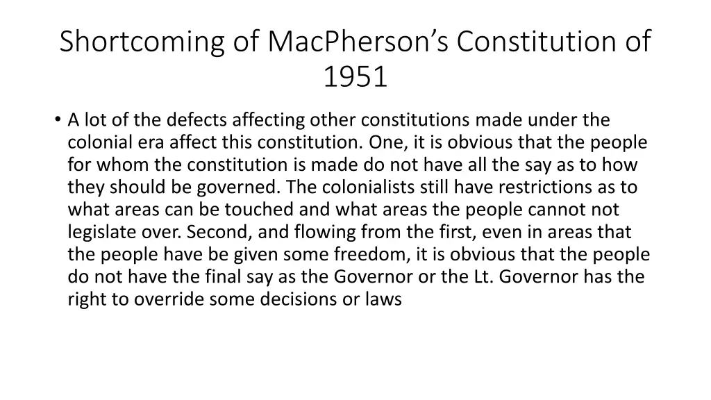 shortcoming of macpherson s constitution of 1951