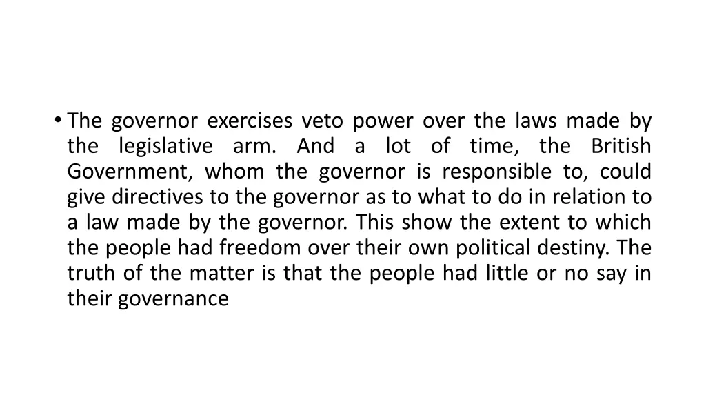 the governor exercises veto power over the laws