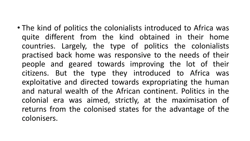 the kind of politics the colonialists introduced