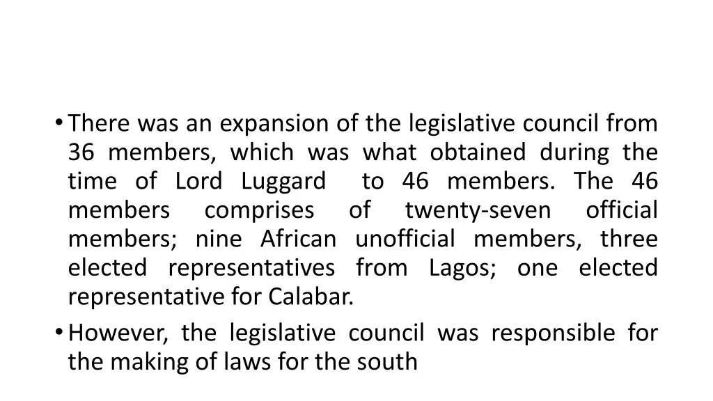 there was an expansion of the legislative council