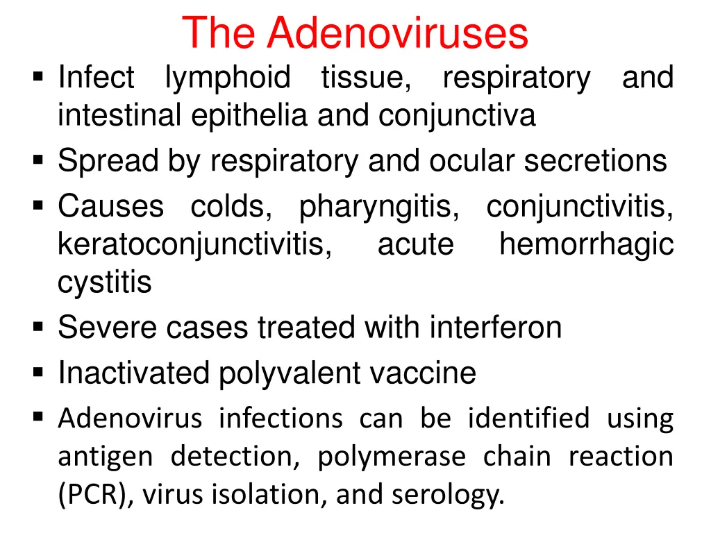 the adenoviruses infect lymphoid tissue