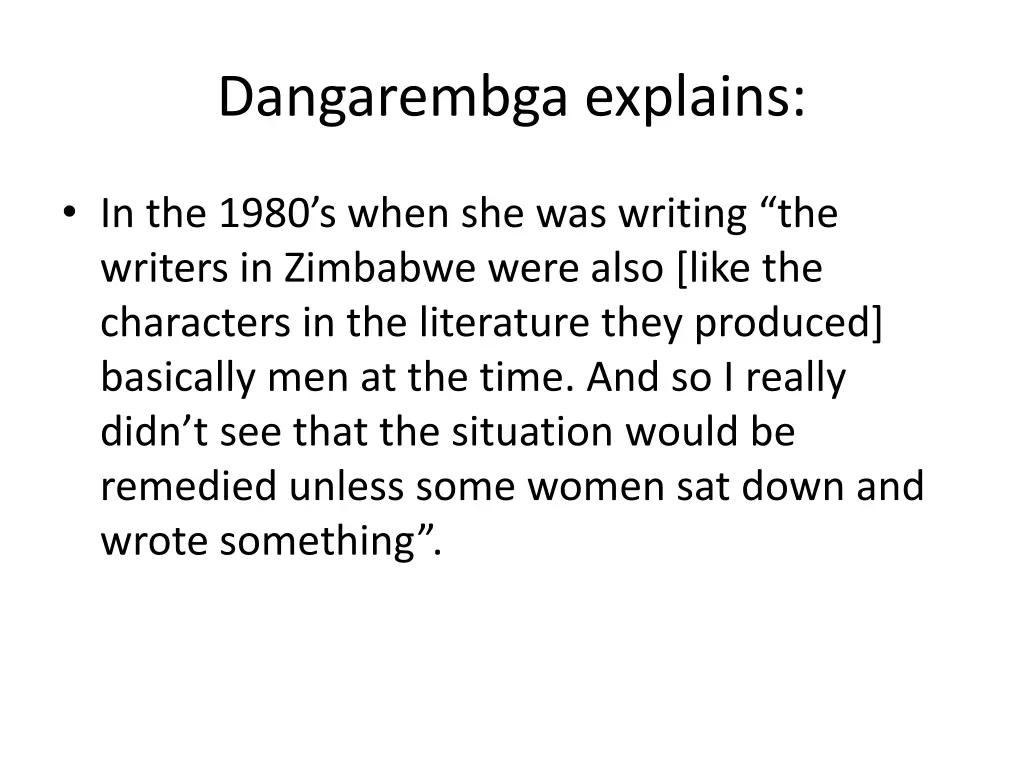 dangarembga explains