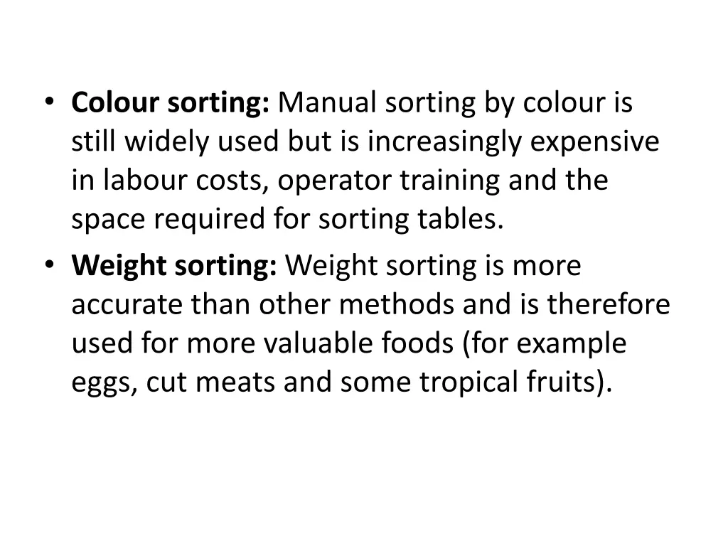 colour sorting manual sorting by colour is still