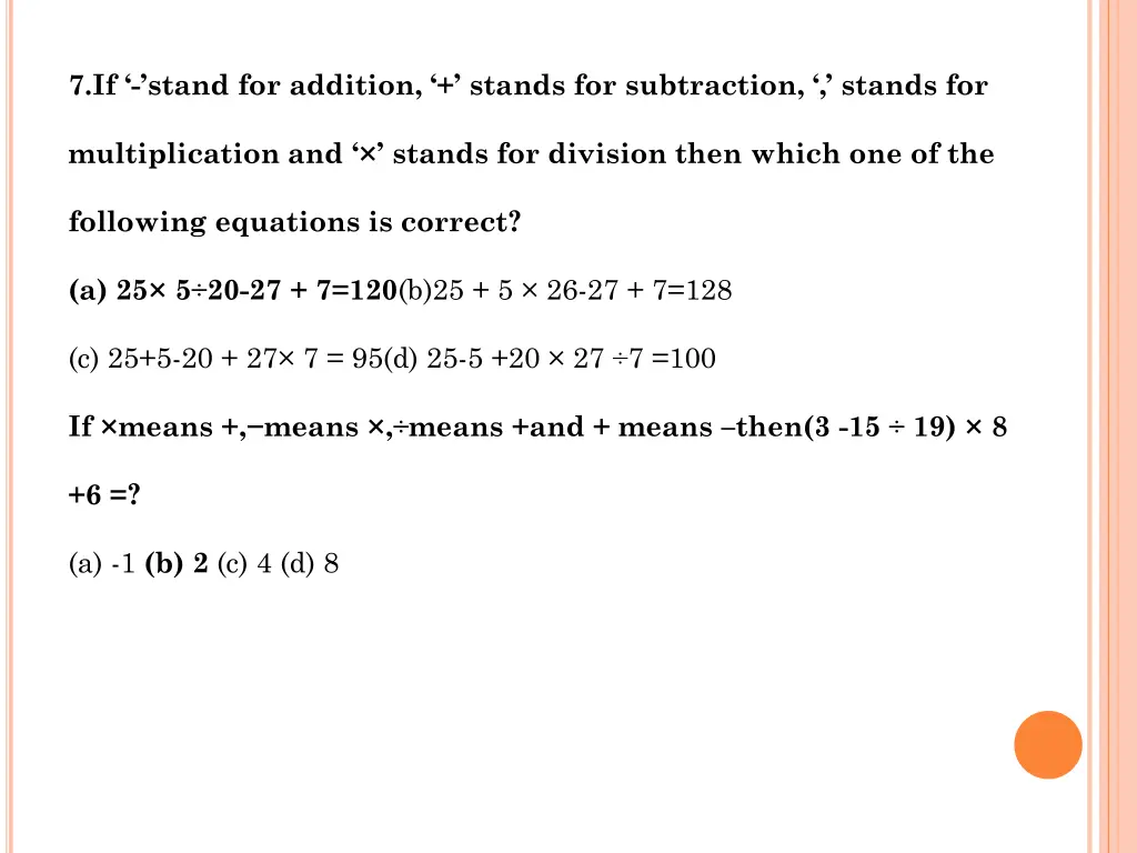 7 if stand for addition stands for subtraction