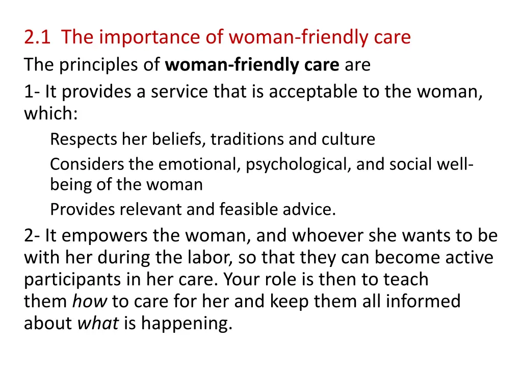 2 1 the importance of woman friendly care