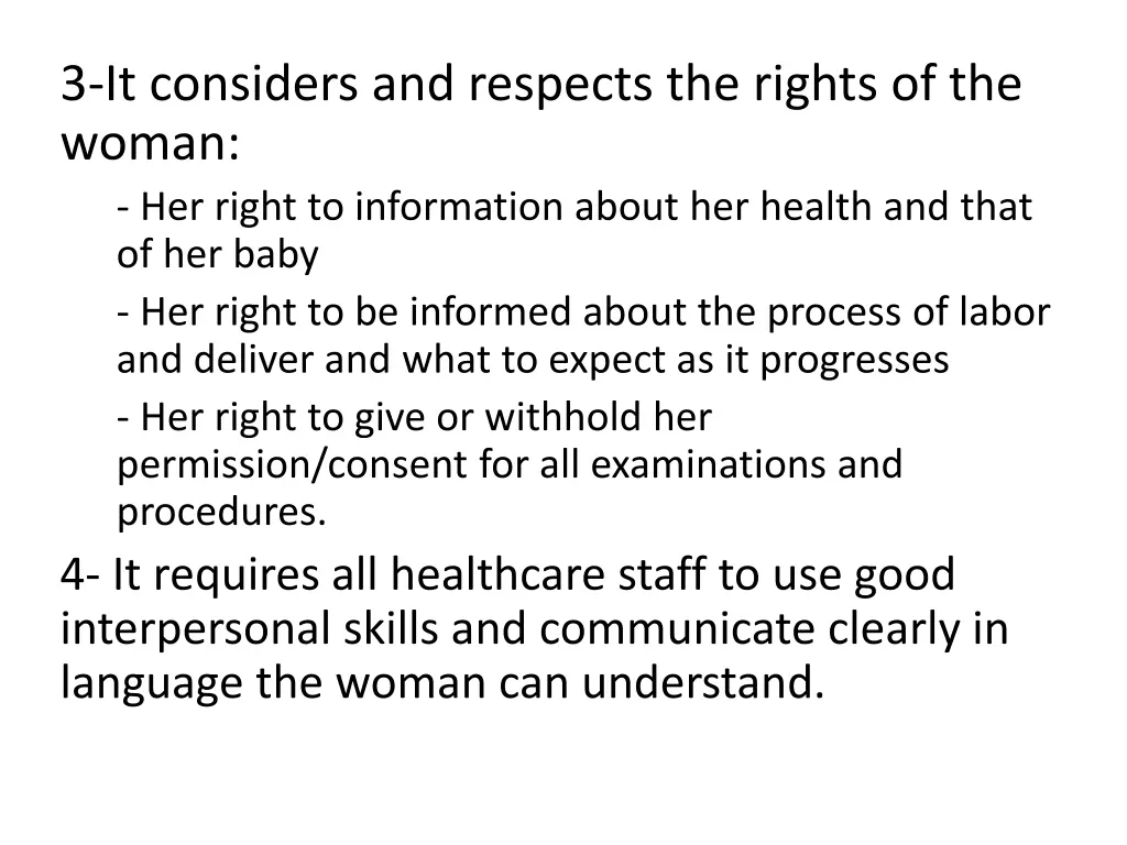 3 it considers and respects the rights