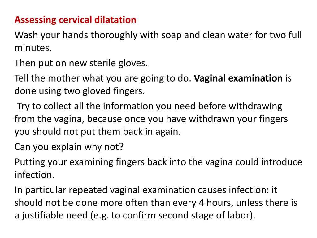 assessing cervical dilatation wash your hands