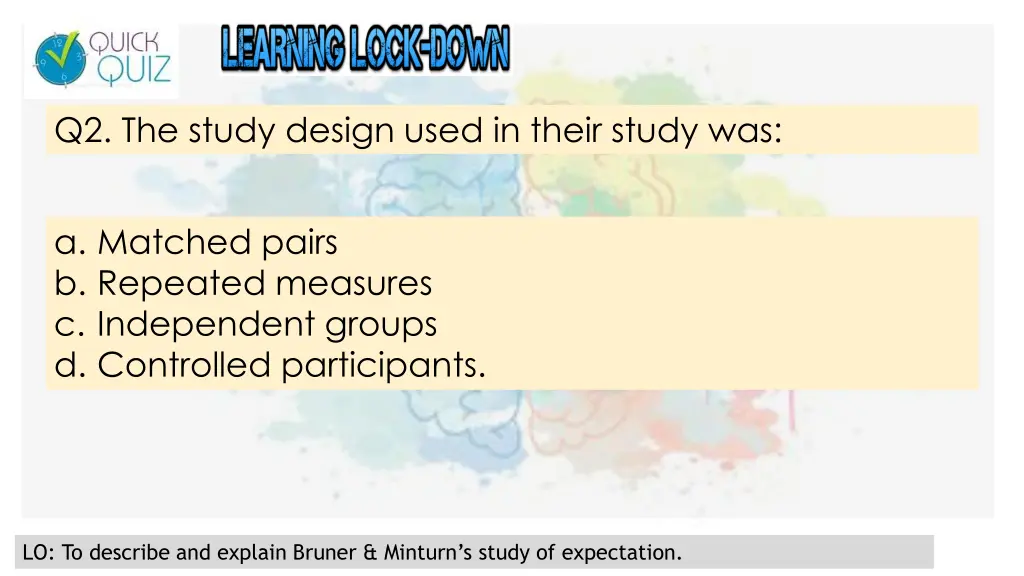 q2 the study design used in their study was