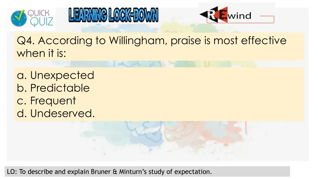 q4 according to willingham praise is most