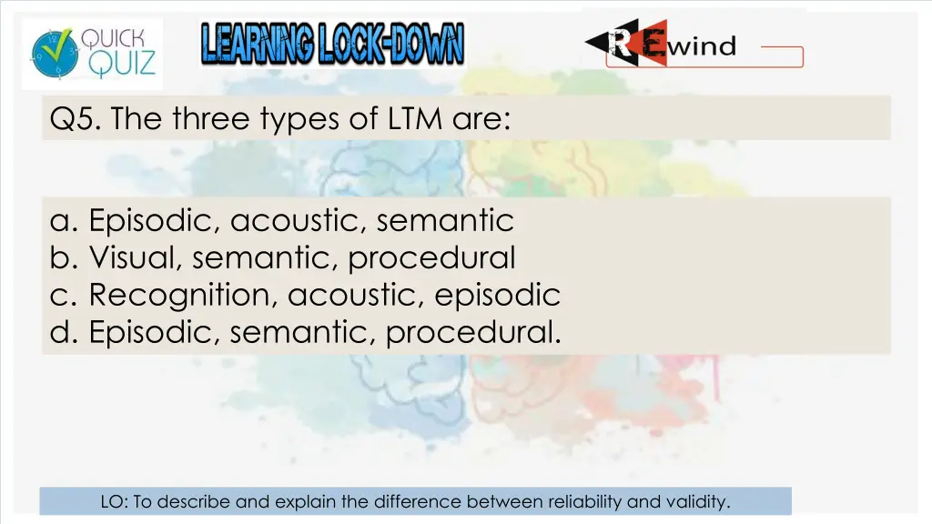 q5 the three types of ltm are