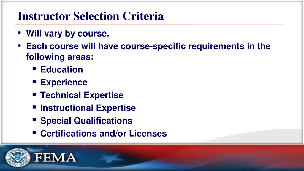 instructor selection criteria will vary by course