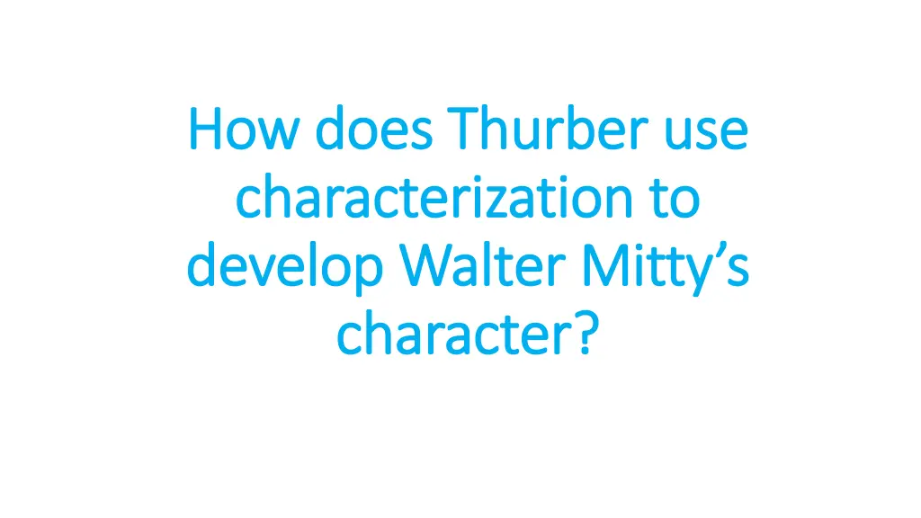 how does thurber use how does thurber