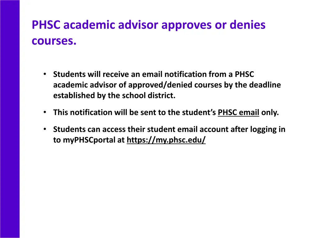 phsc academic advisor approves or denies courses