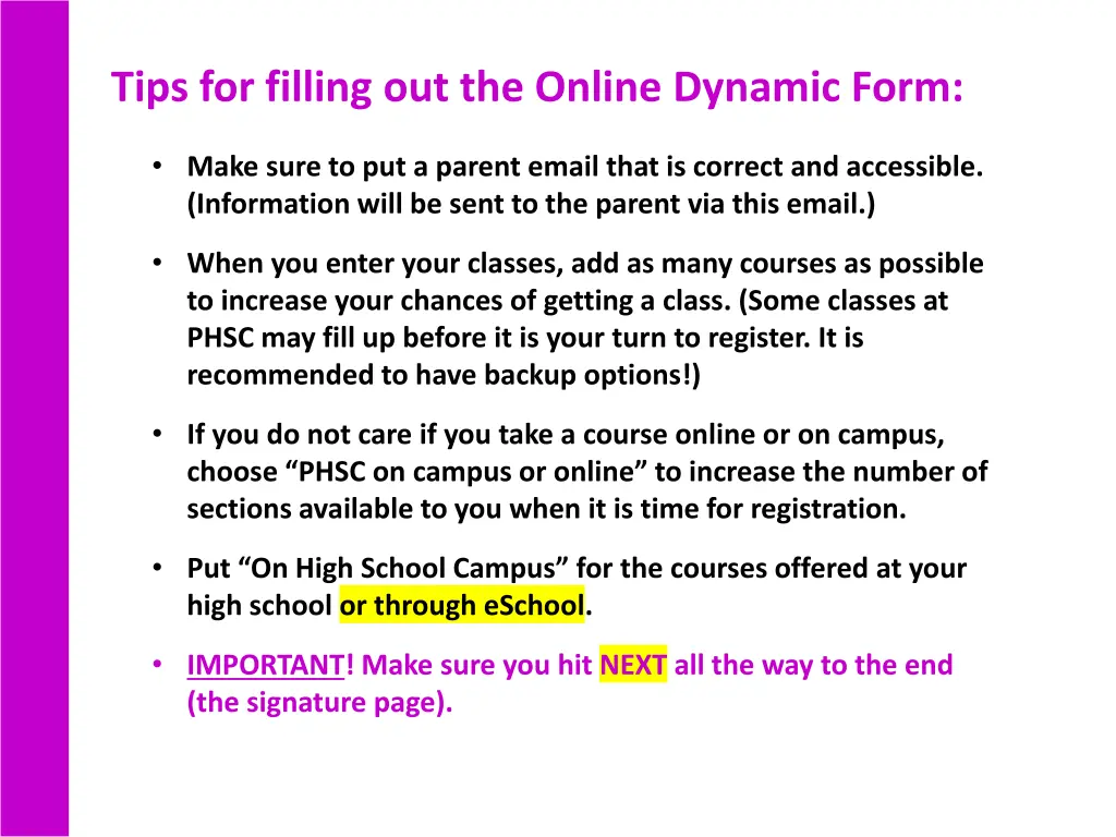 tips for filling out the online dynamic form