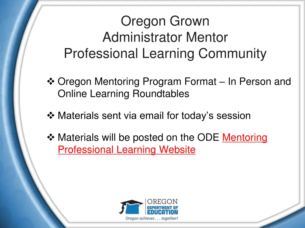 oregon grown administrator mentor professional