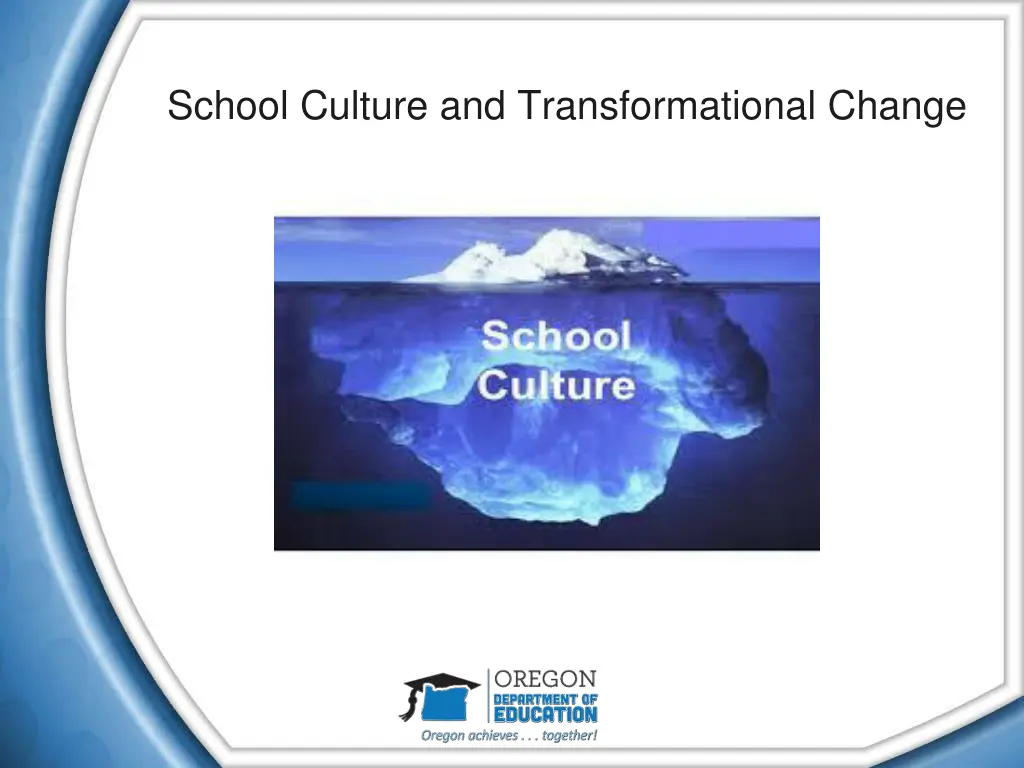 school culture and transformational change