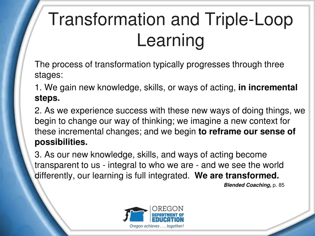 transformation and triple loop learning