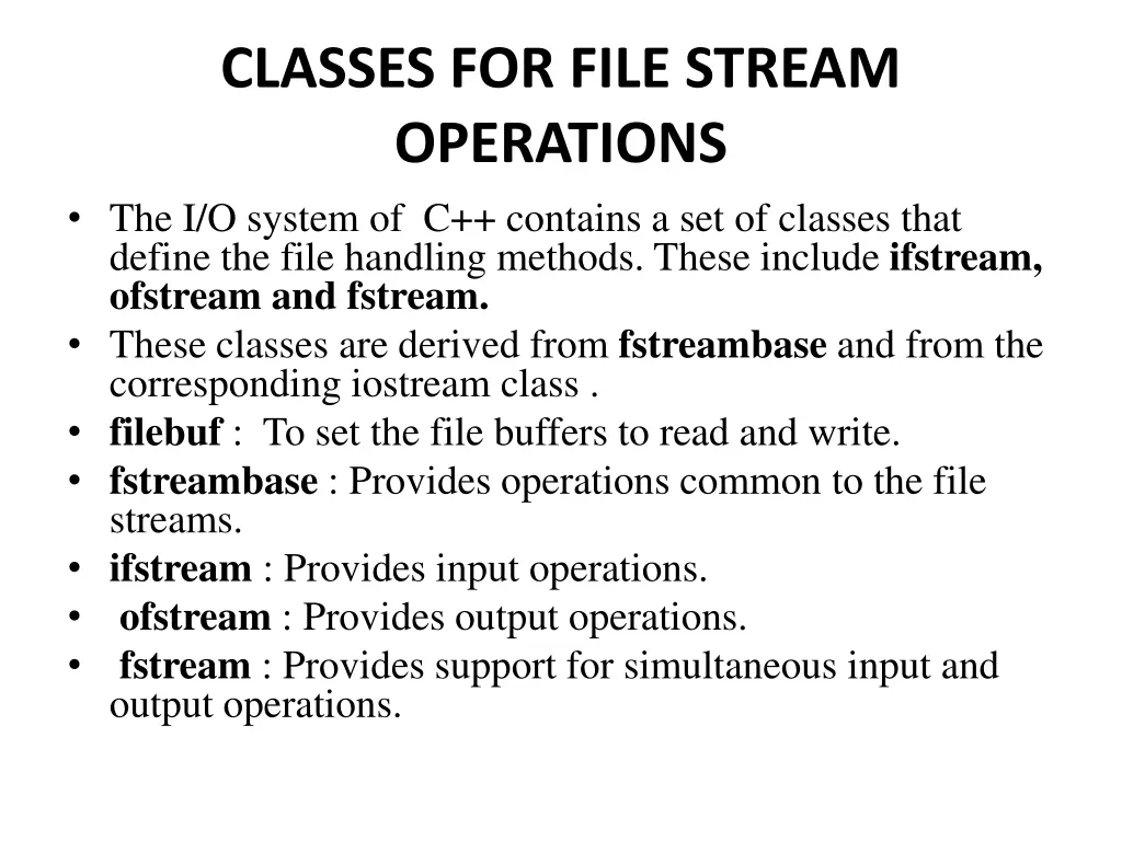 classes for file stream operations the i o system