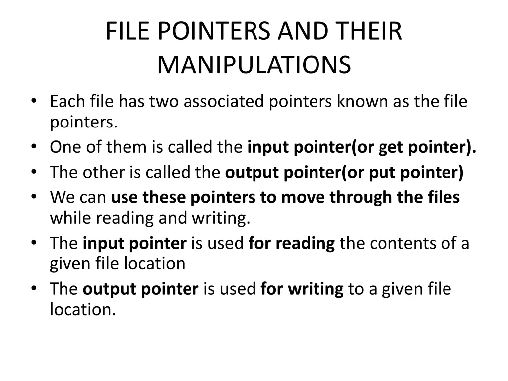 file pointers and their manipulations each file