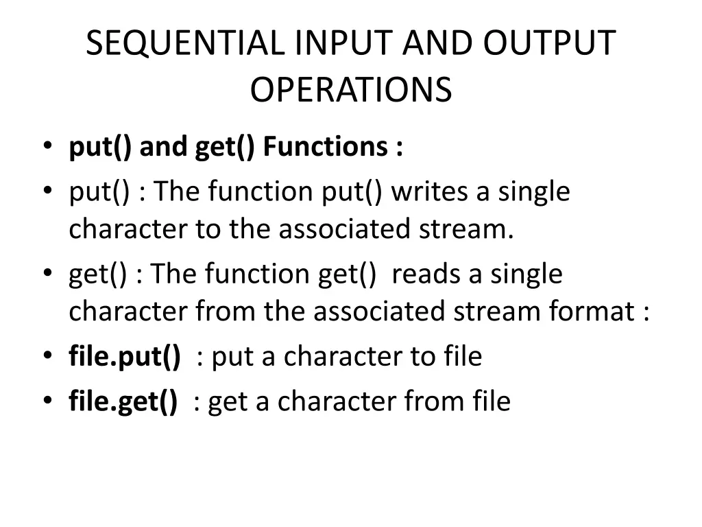 sequential input and output operations