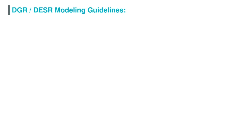 dgr desr modeling guidelines