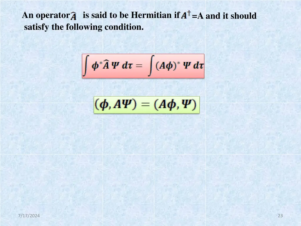 an operator satisfy the following condition