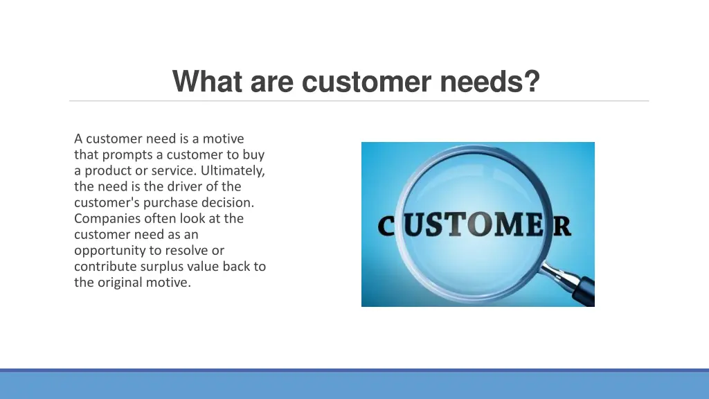 what are customer needs