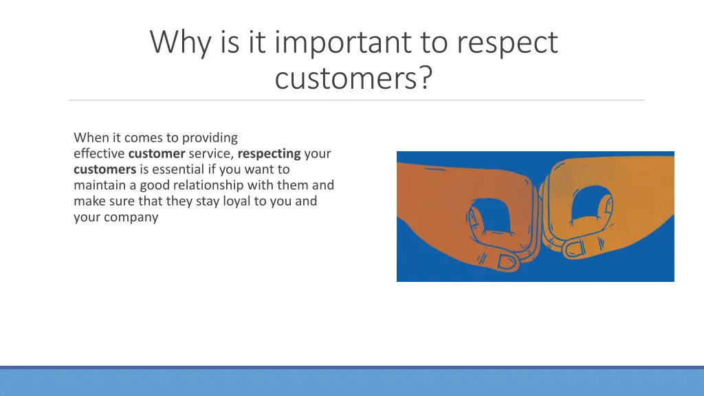 why is it important to respect customers