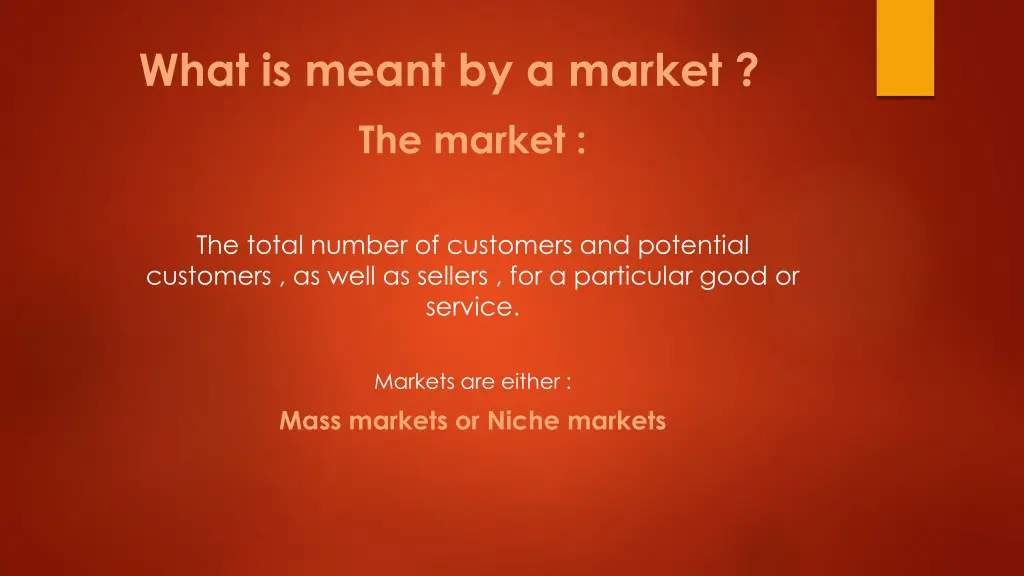 what is meant by a market the market