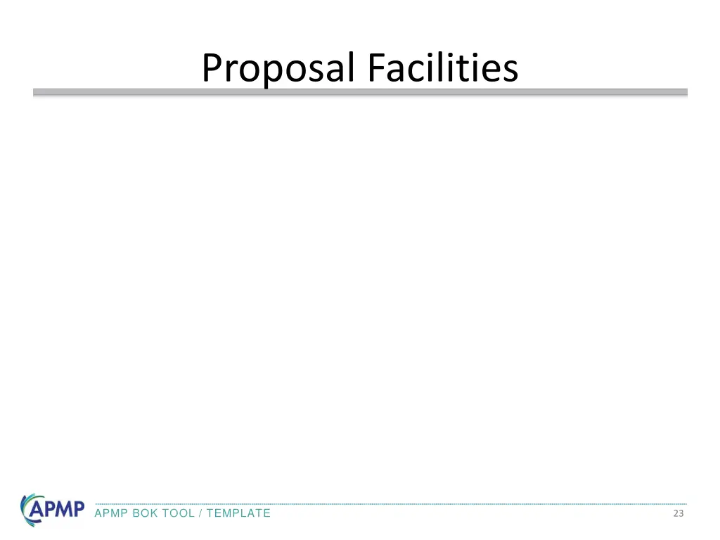 proposal facilities