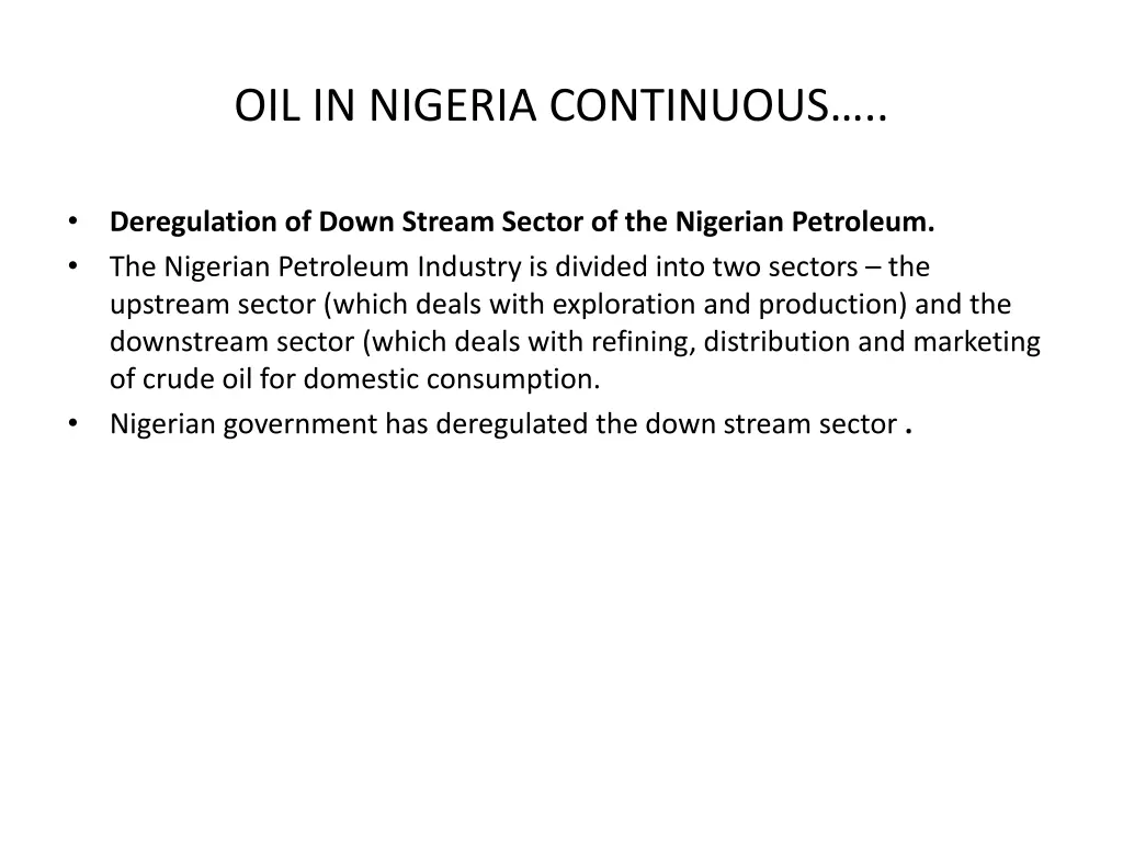 oil in nigeria continuous