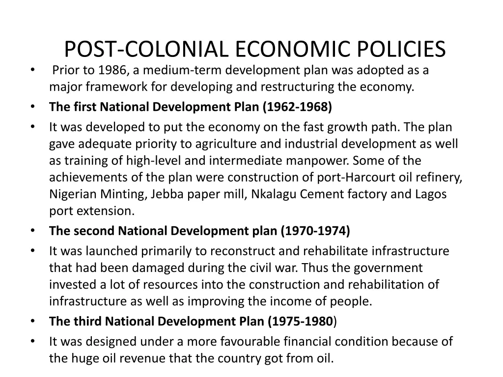 post colonial economic policies prior to 1986