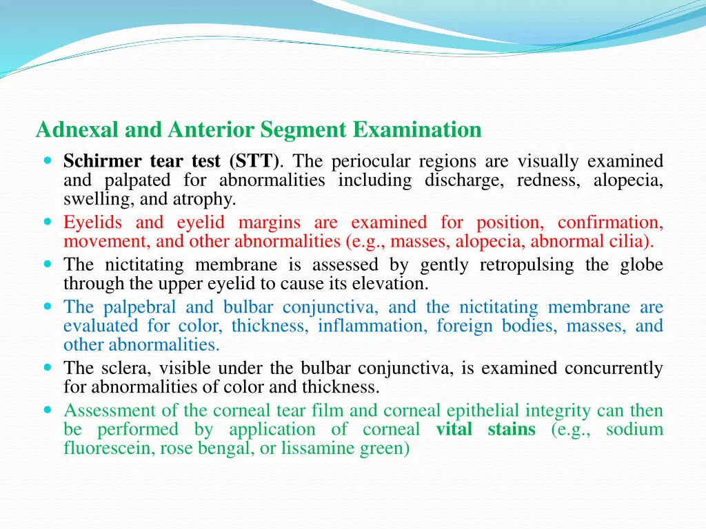 adnexal and anterior segment examination schirmer