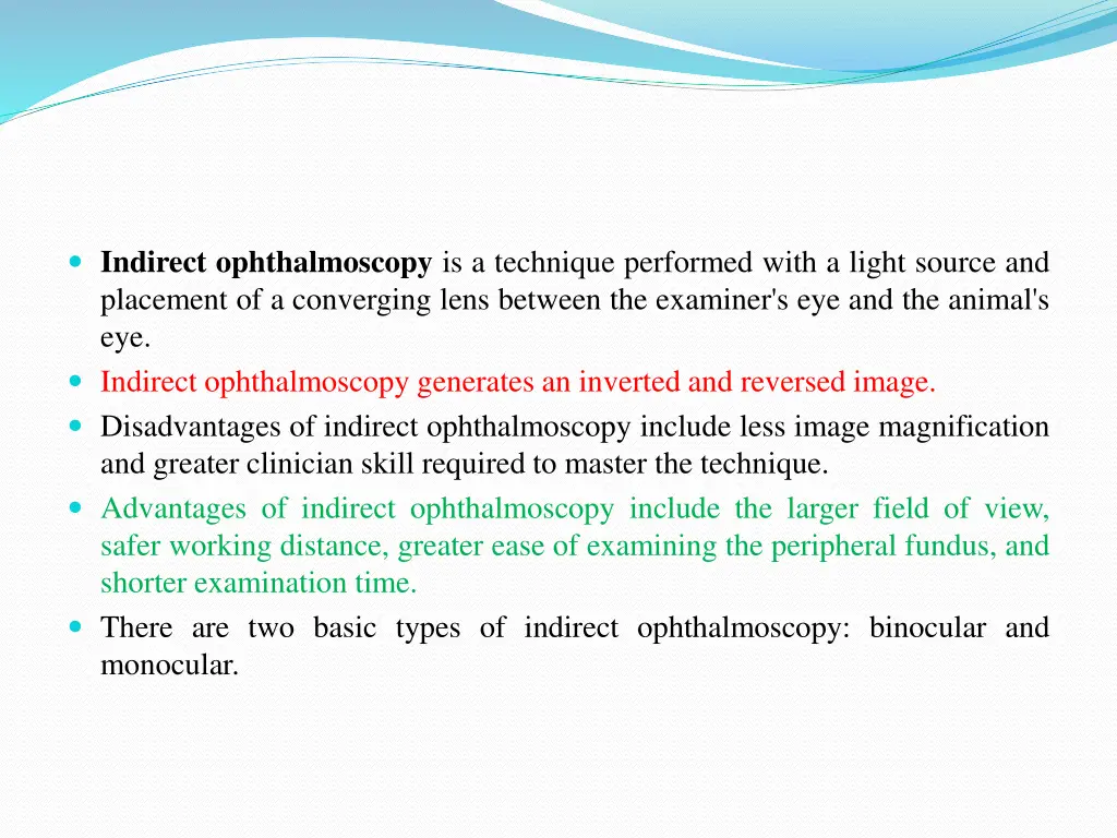 indirect ophthalmoscopy is a technique performed