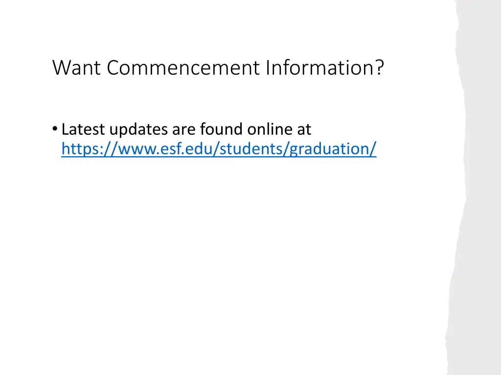 want commencement information