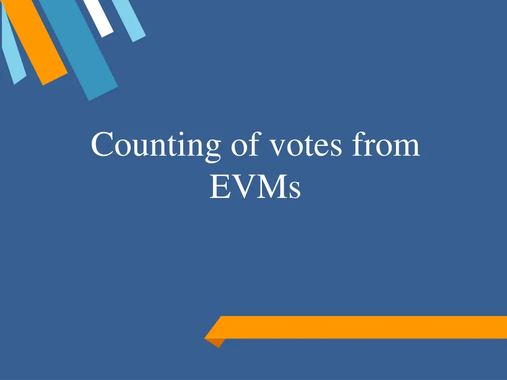 counting of votes from evms