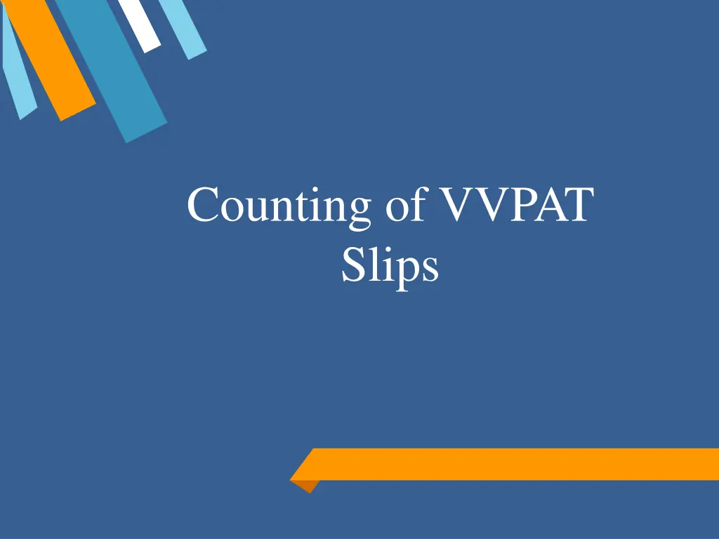 counting of vvpat slips