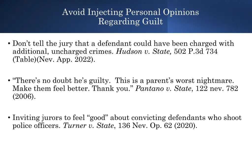 avoid injecting personal opinions regarding guilt