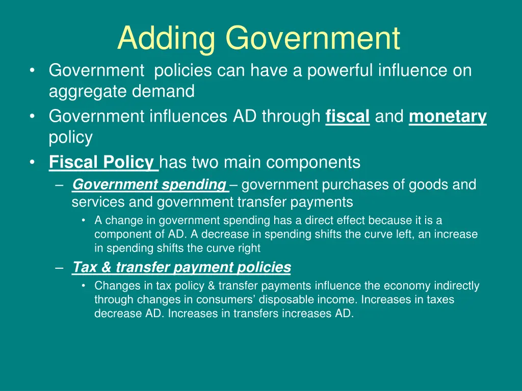 adding government government policies can have