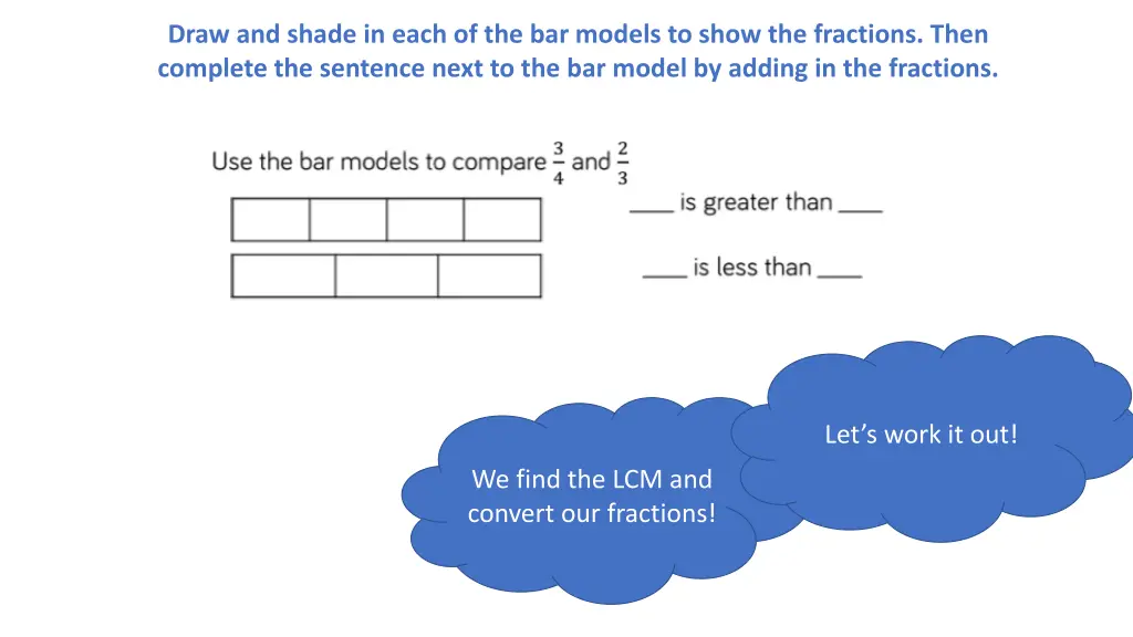 draw and shade in each of the bar models to show